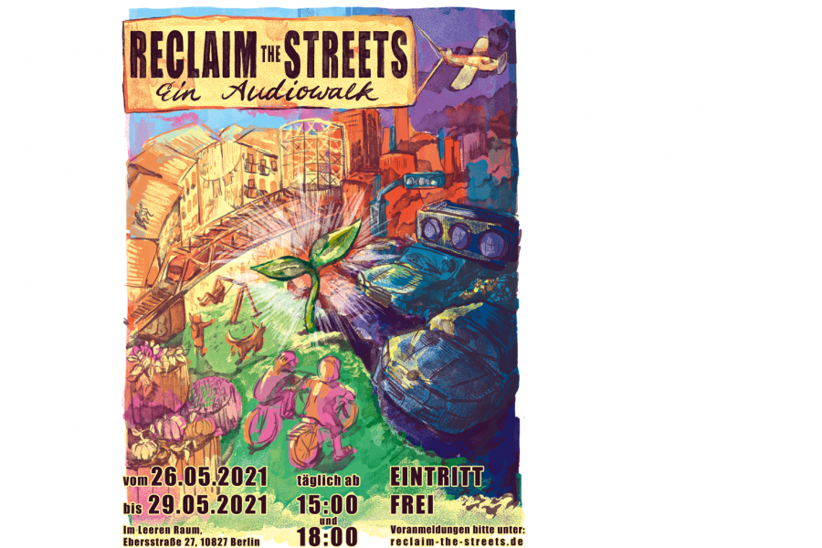 RECLAIM THE STREETS! Ein Audiowalk.